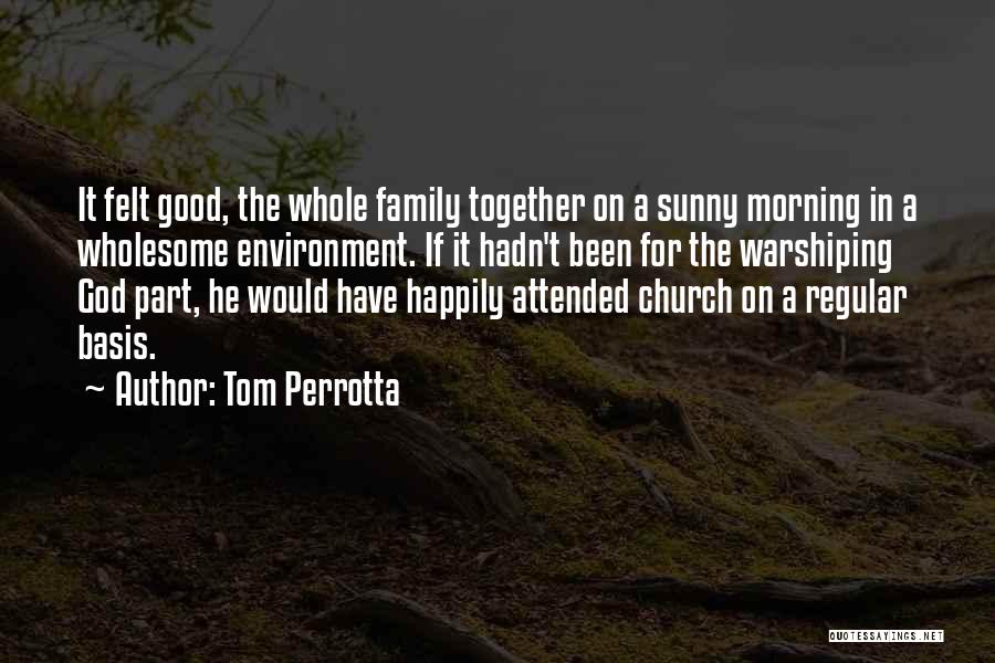 Tom Perrotta Quotes 1857967