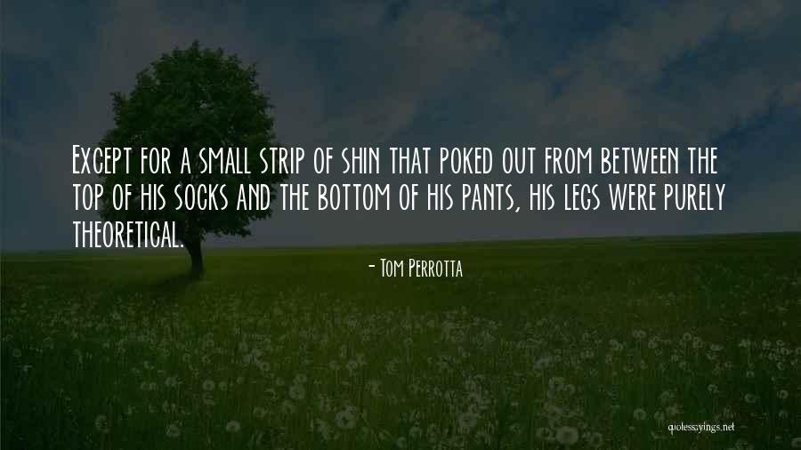 Tom Perrotta Quotes 1868947 Tom Perrotta Quotes 1868947