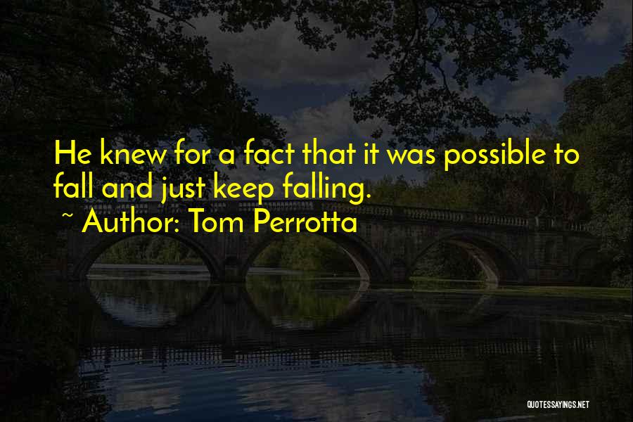 Tom Perrotta Quotes 1919432