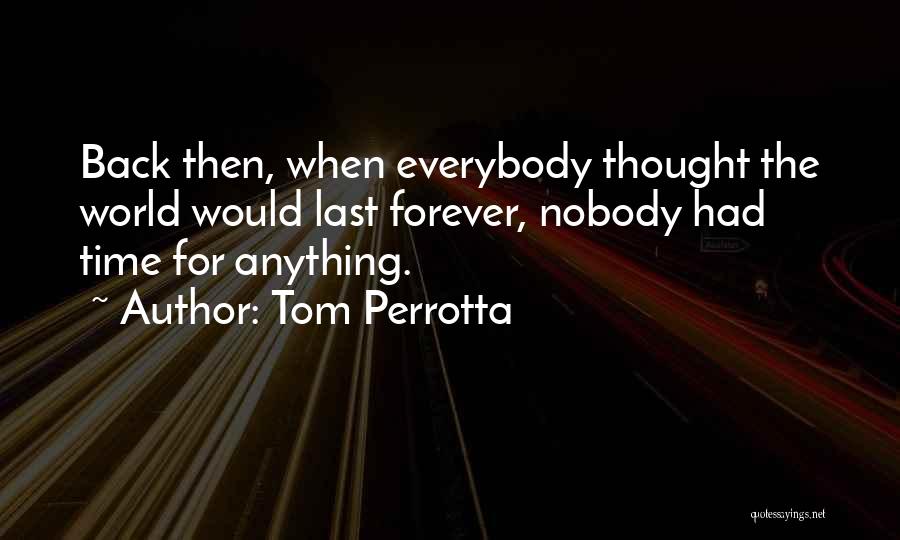 Tom Perrotta Quotes 1928703