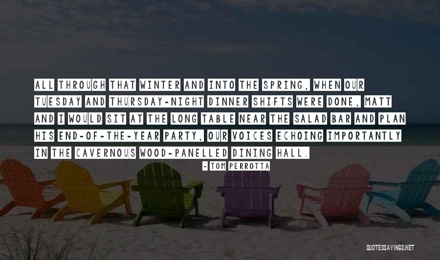 Tom Perrotta Quotes 2076057 Tom Perrotta Quotes 2076057