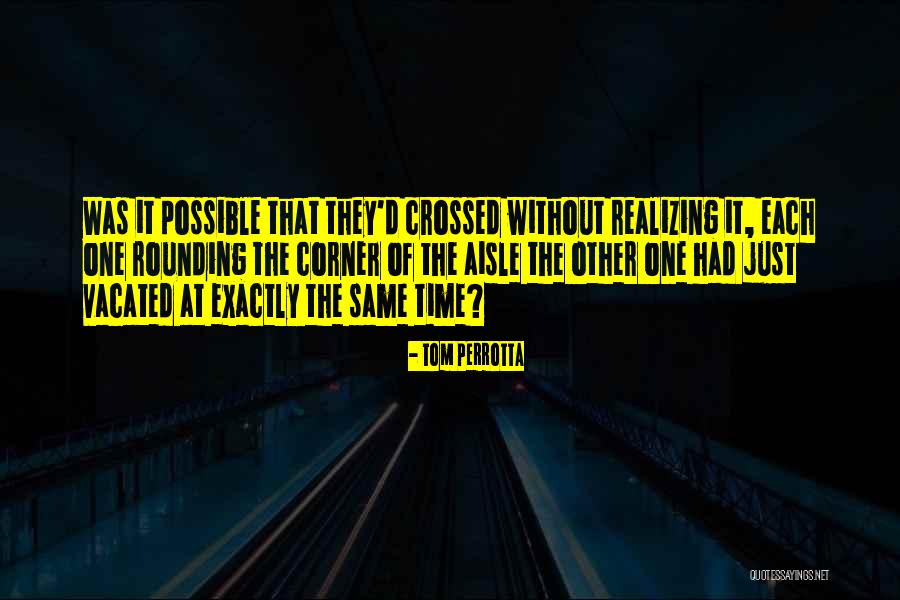 Tom Perrotta Quotes 460988 Tom Perrotta Quotes 460988