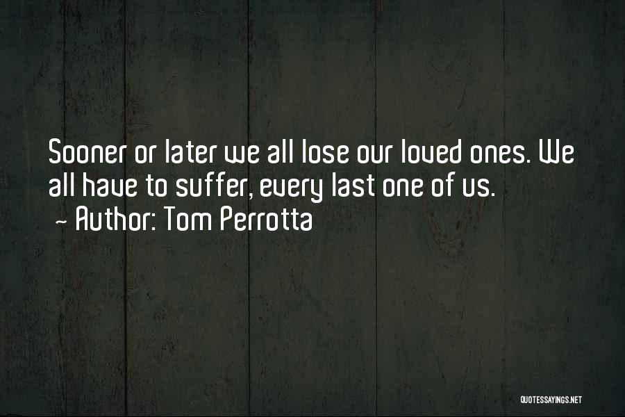 Tom Perrotta Quotes 544419