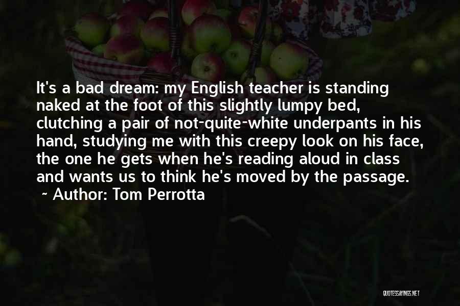 Tom Perrotta Quotes 571563