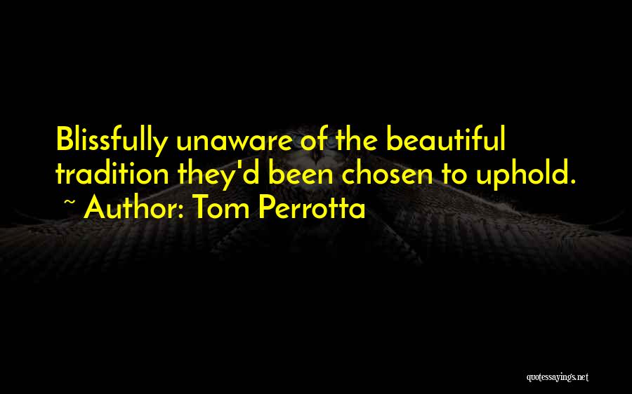 Tom Perrotta Quotes 595582