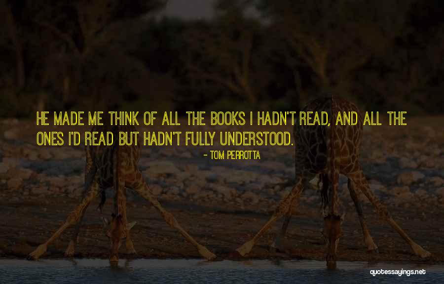 Tom Perrotta Quotes 995354 Tom Perrotta Quotes 995354