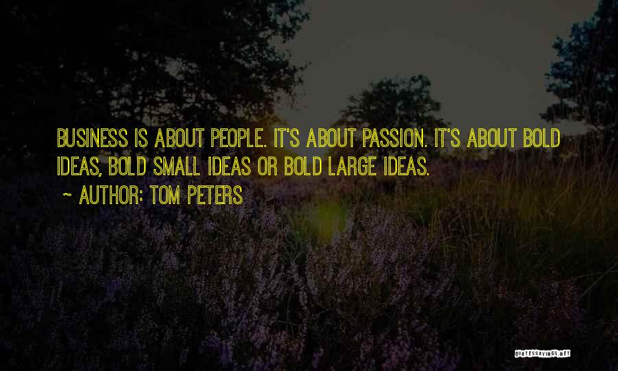 Tom Peters Quotes 1380643