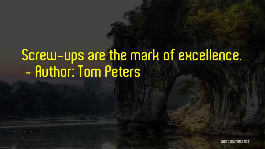 Tom Peters Quotes 1434407