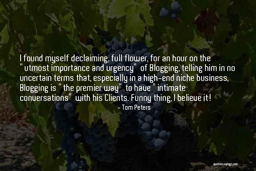 Tom Peters Quotes 1543678