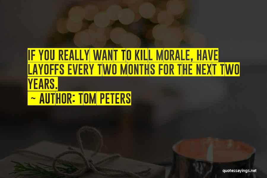 Tom Peters Quotes 1671555