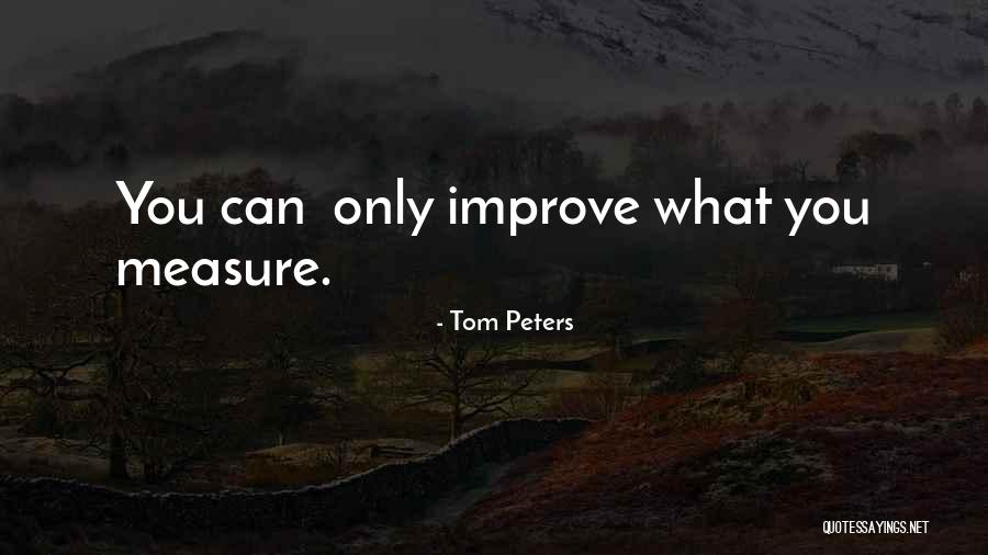 Tom Peters Quotes 1690272