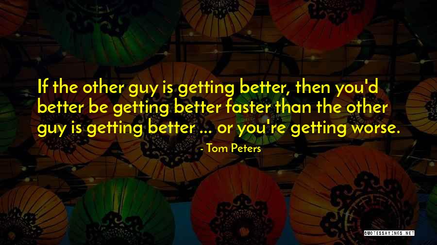 Tom Peters Quotes 222483