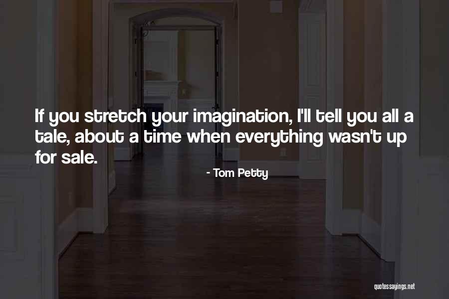 Tom Petty Quotes 147419 Tom Petty Quotes 147419