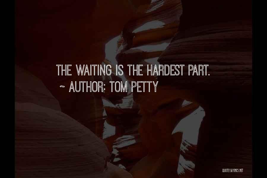 Tom Petty Quotes 1524567
