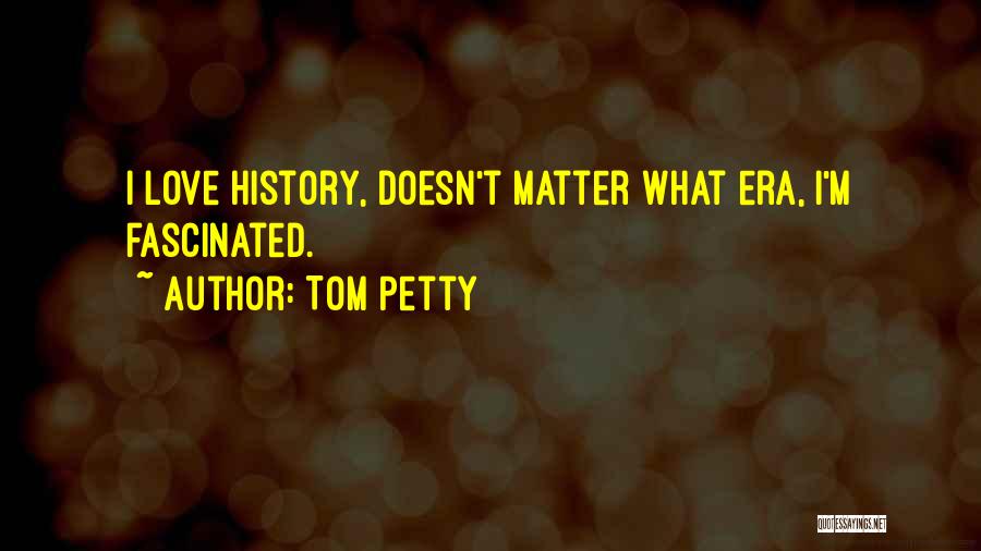 Tom Petty Quotes 1542878