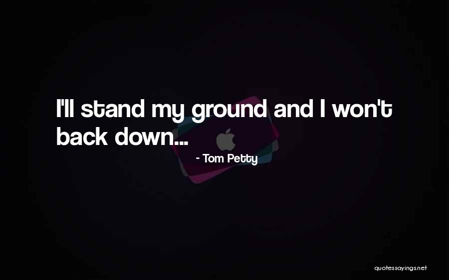 Tom Petty Quotes 1543937