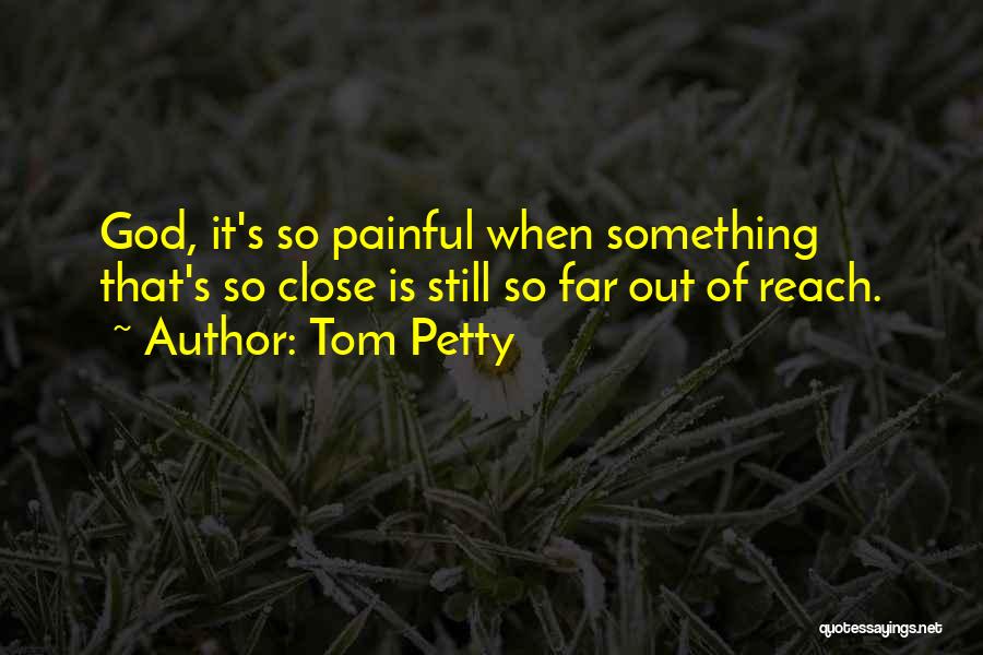 Tom Petty Quotes 1661616