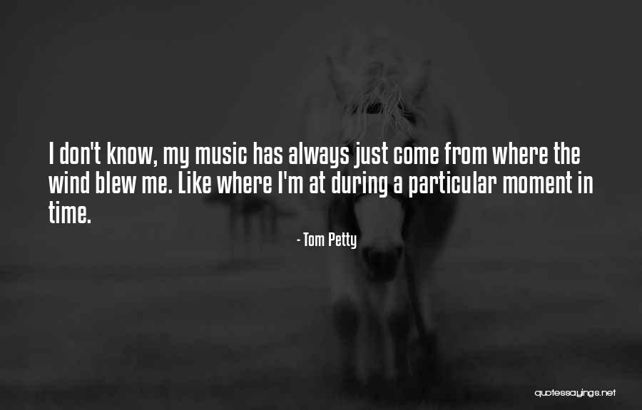 Tom Petty Quotes 1700659