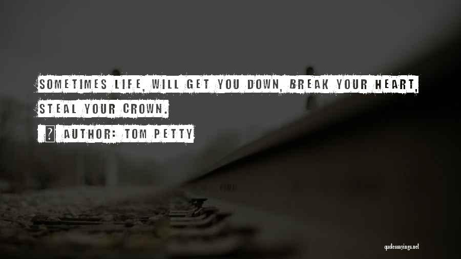 Tom Petty Quotes 1728467