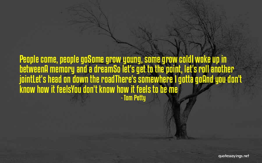 Tom Petty Quotes 1893098