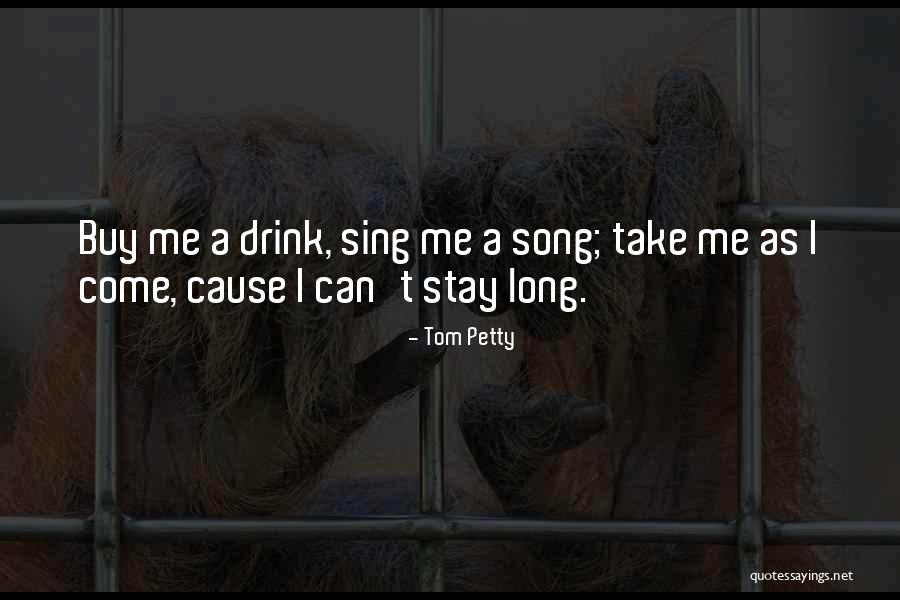 Tom Petty Quotes 1963035 Tom Petty Quotes 1963035