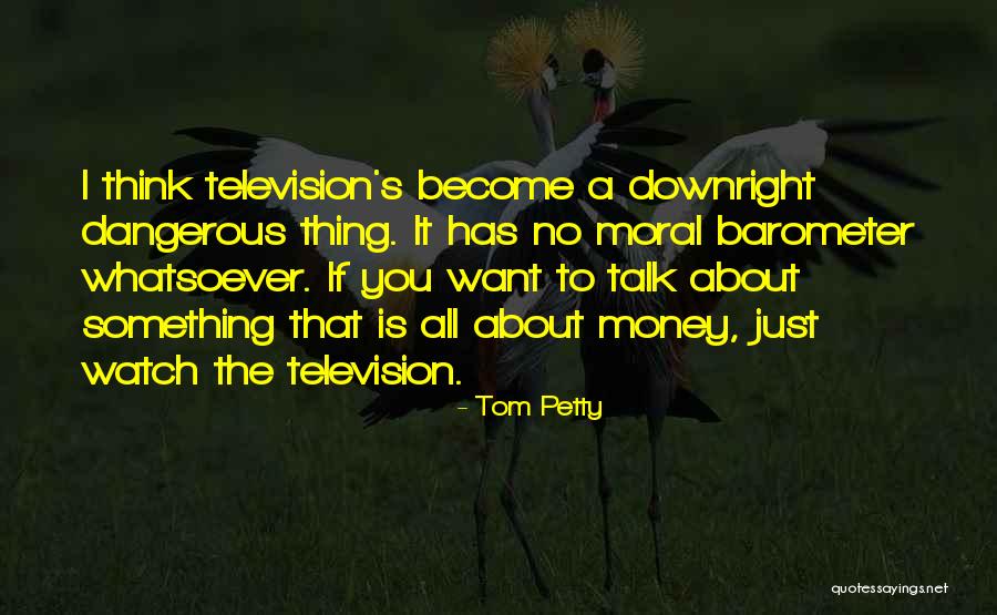 Tom Petty Quotes 1997818 Tom Petty Quotes 1997818