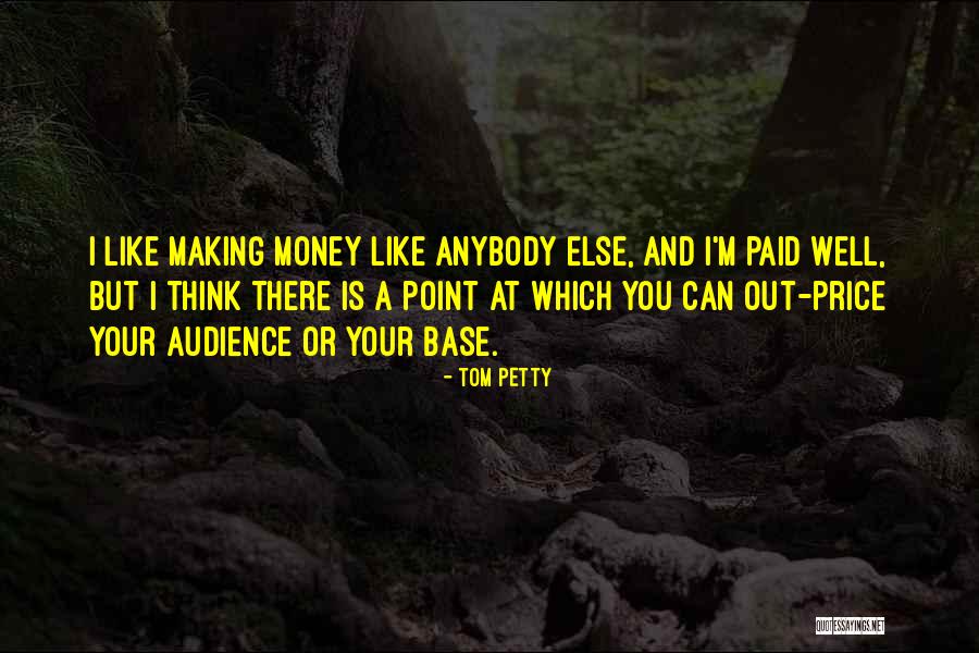 Tom Petty Quotes 2190410