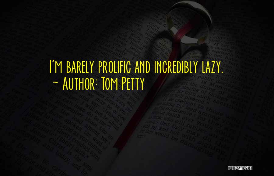 Tom Petty Quotes 342158