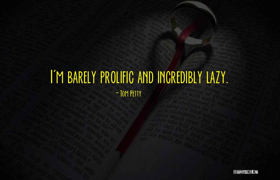 Tom Petty Quotes 342158 Tom Petty Quotes 342158