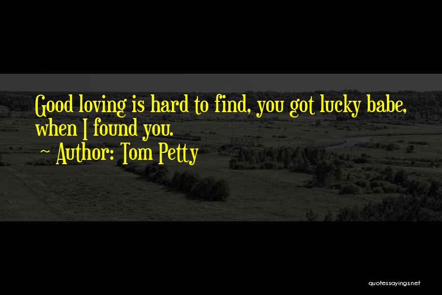 Tom Petty Quotes 355782