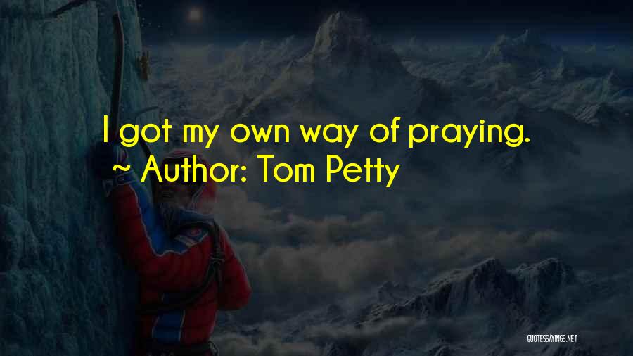 Tom Petty Quotes 359088