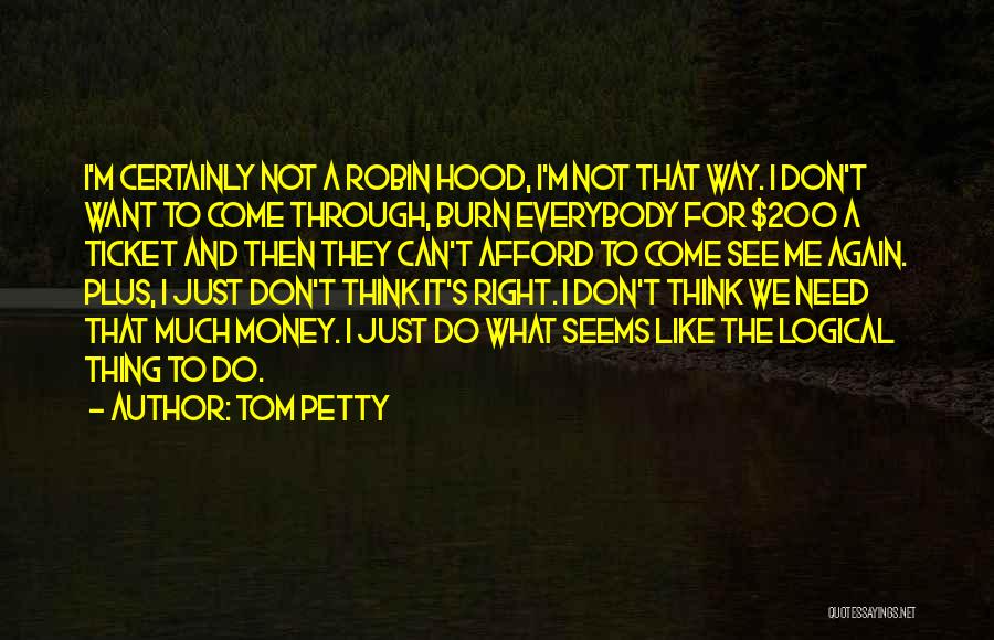 Tom Petty Quotes 441298