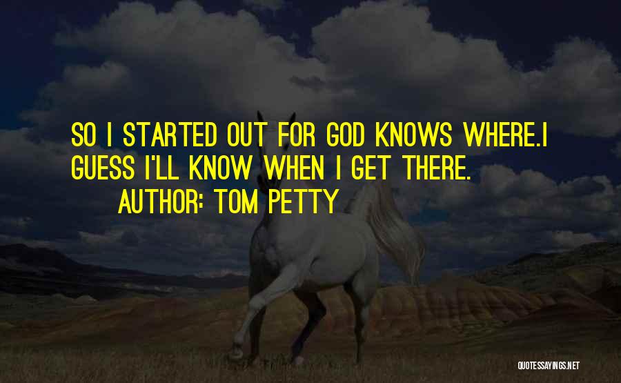 Tom Petty Quotes 469764