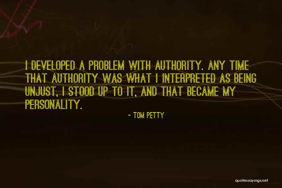 Tom Petty Quotes 473622