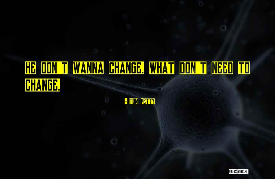 Tom Petty Quotes 504166 Tom Petty Quotes 504166
