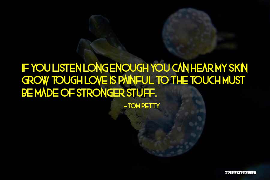 Tom Petty Quotes 516380 Tom Petty Quotes 516380