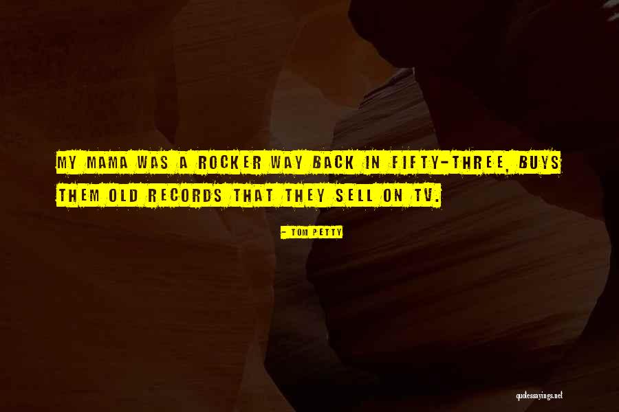 Tom Petty Quotes 580522 Tom Petty Quotes 580522