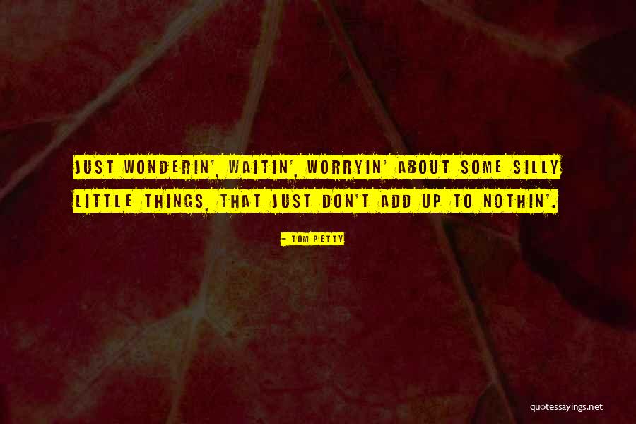 Tom Petty Quotes 747758 Tom Petty Quotes 747758