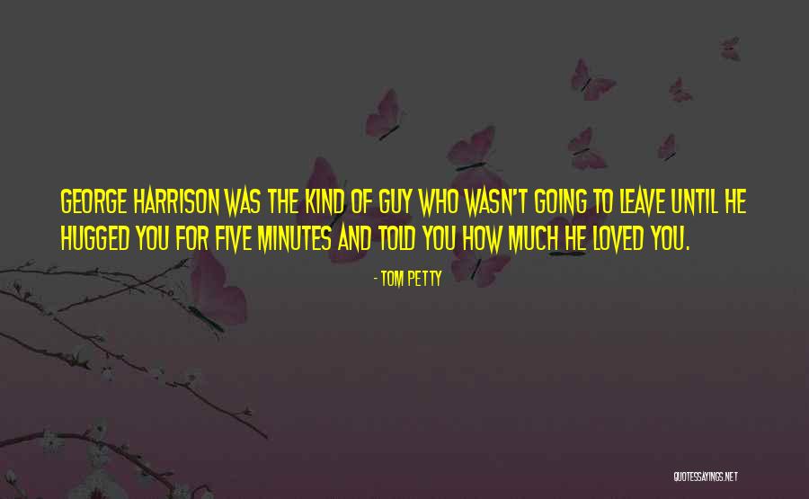 Tom Petty Quotes 891314 Tom Petty Quotes 891314