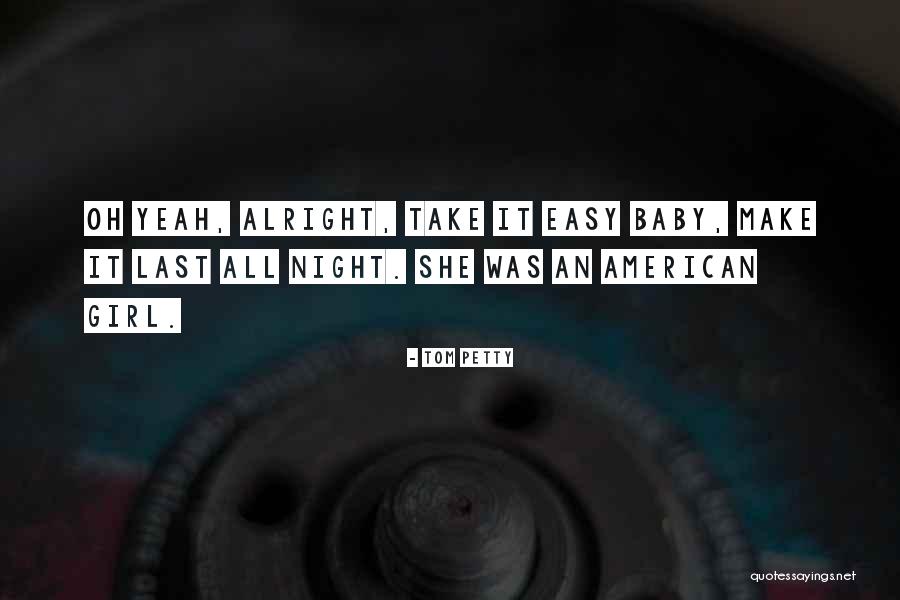 Tom Petty Quotes 942755 Tom Petty Quotes 942755