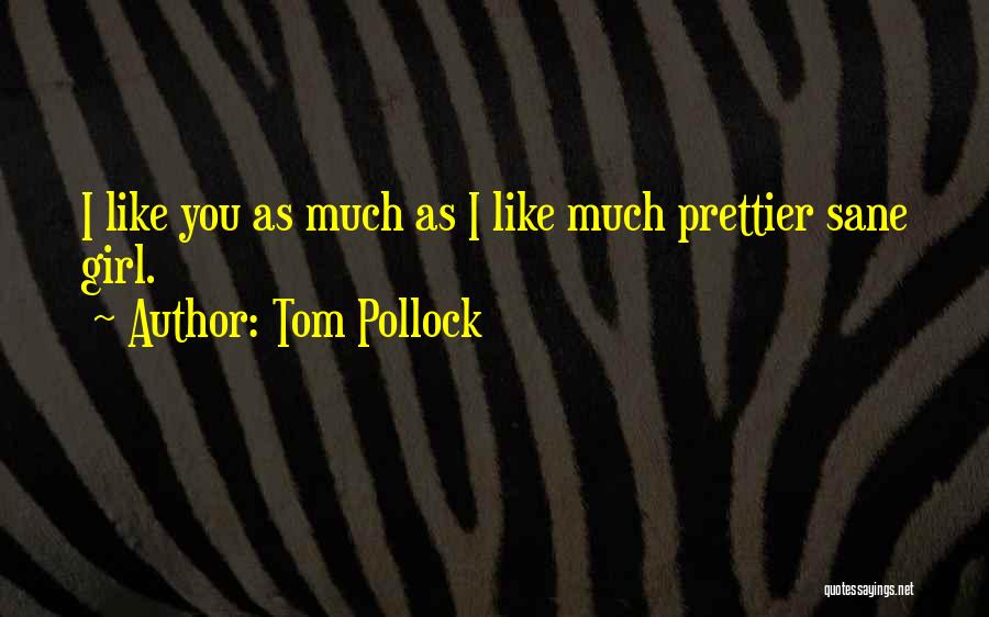 Tom Pollock Quotes 317995