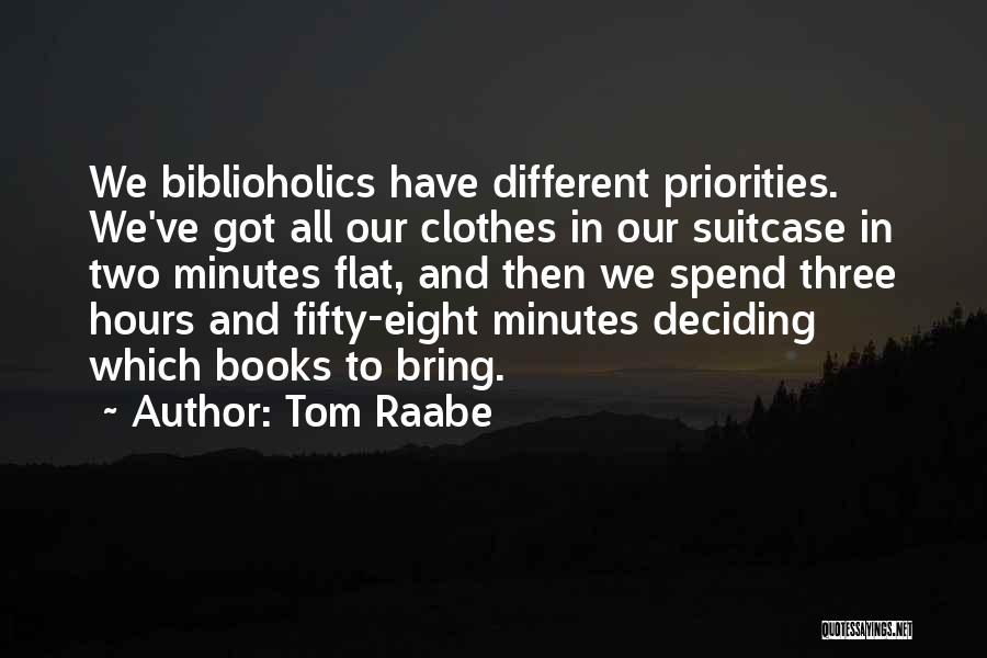 Tom Raabe Quotes 2193241