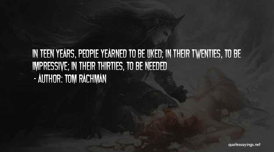 Tom Rachman Quotes 1128514