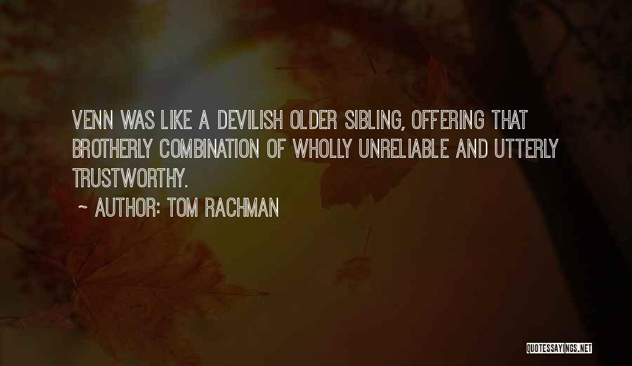 Tom Rachman Quotes 1134730