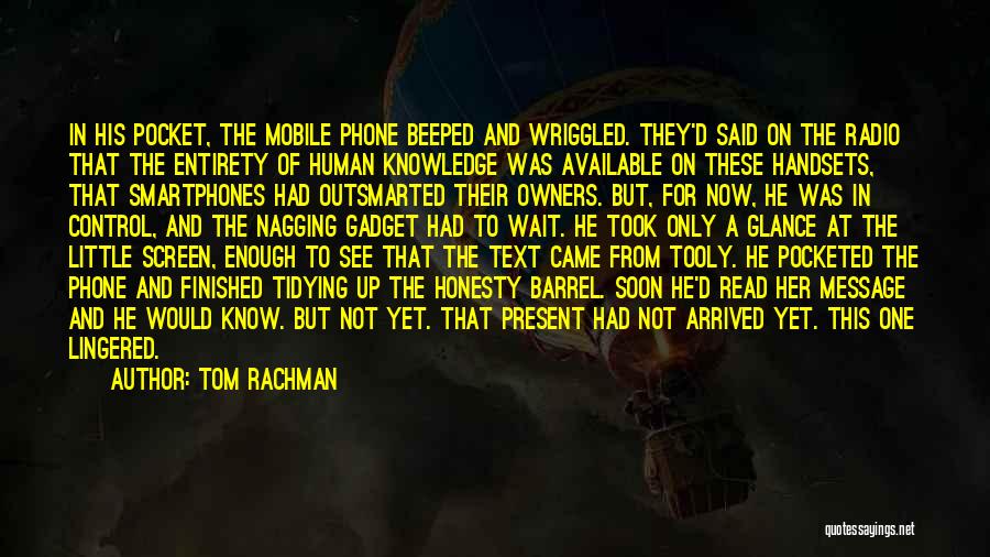 Tom Rachman Quotes 1405375