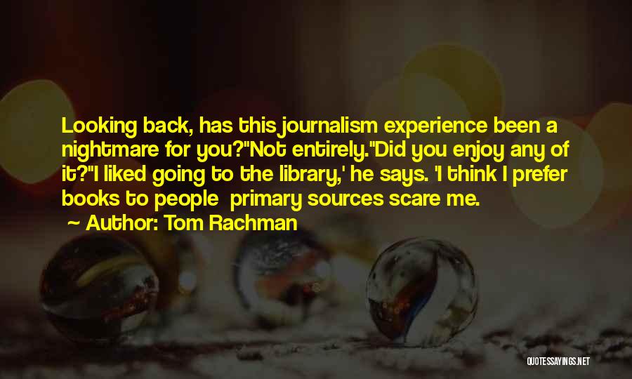 Tom Rachman Quotes 1534095