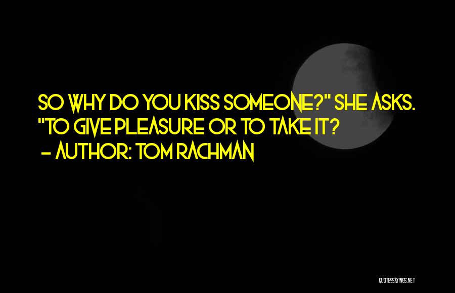 Tom Rachman Quotes 1862589