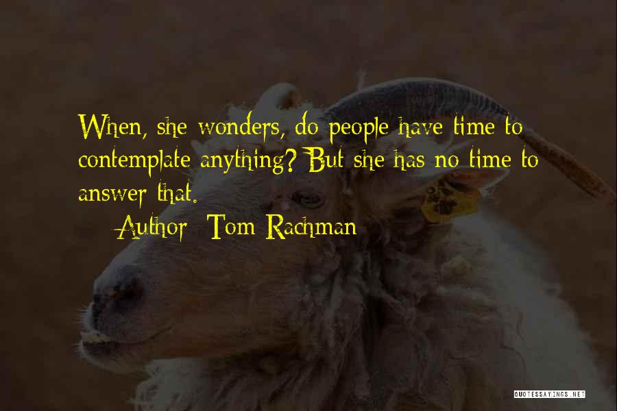 Tom Rachman Quotes 2206451