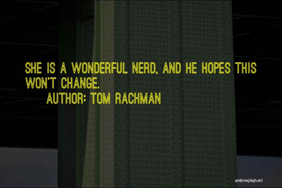 Tom Rachman Quotes 312247