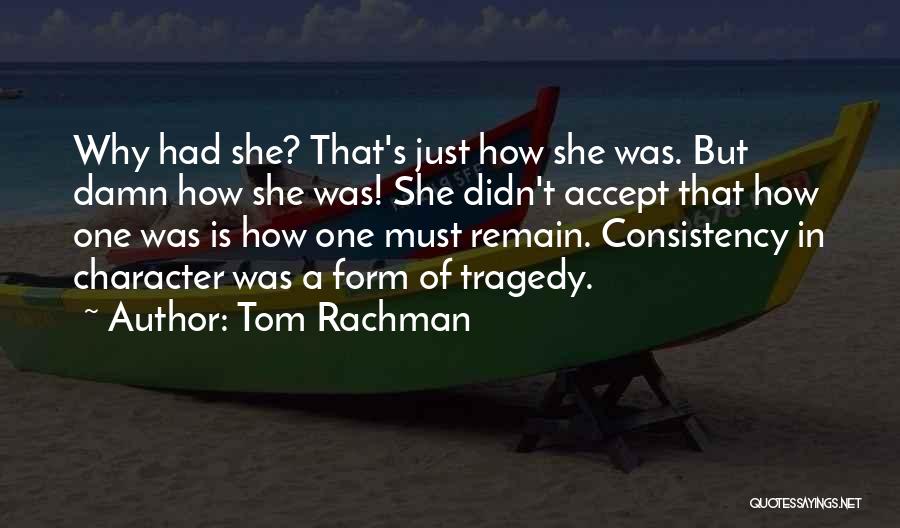 Tom Rachman Quotes 429790